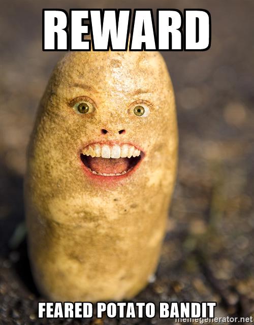 mrpotato-heads-son-reward-feared-potato-bandit.jpg